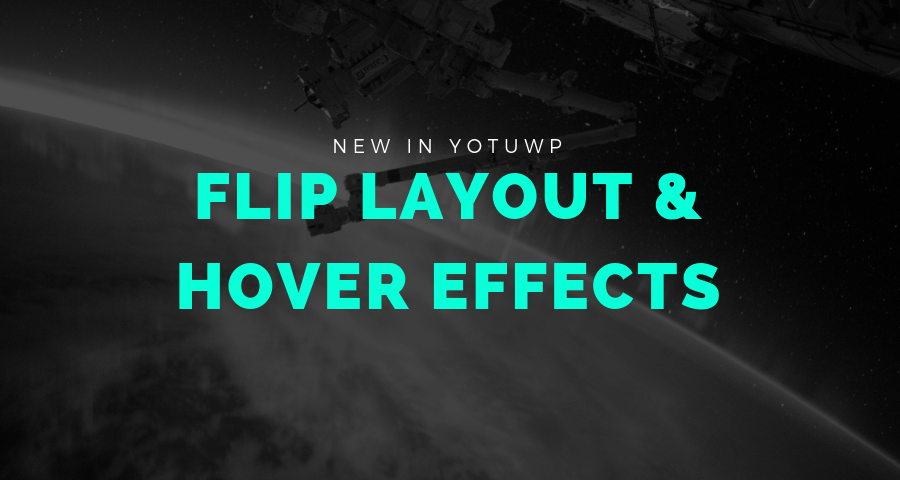 [NewInYotuWP] Flip layout & Hover video box effects